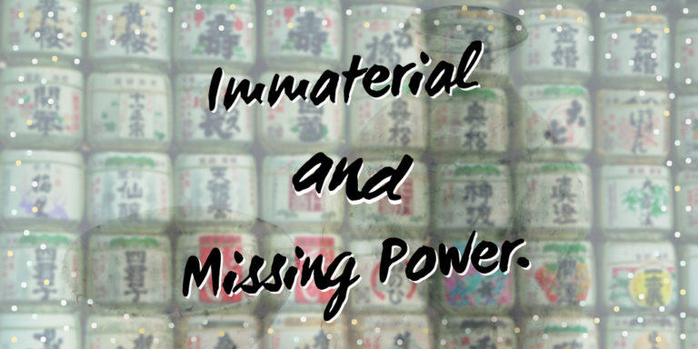 Immaterial and Missing Power.